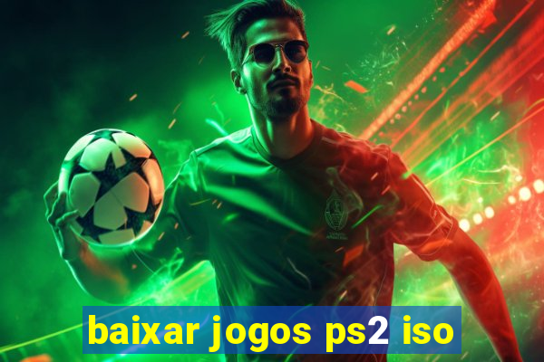 baixar jogos ps2 iso